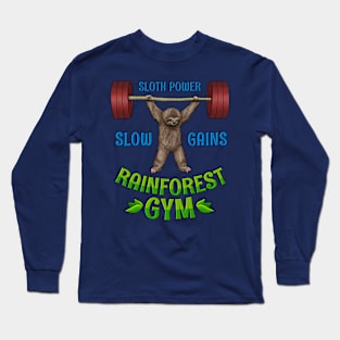 Slow gains Long Sleeve T-Shirt